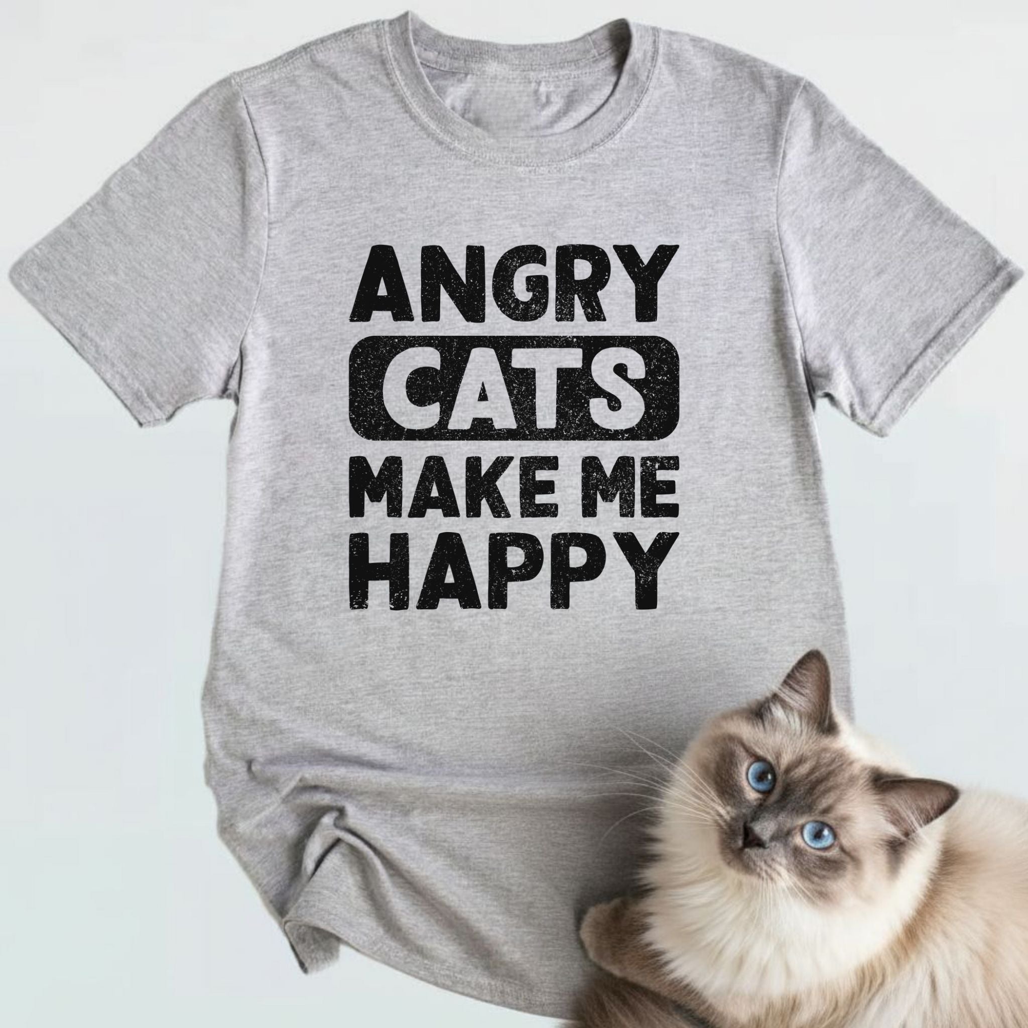 Angry Cats make me Happy