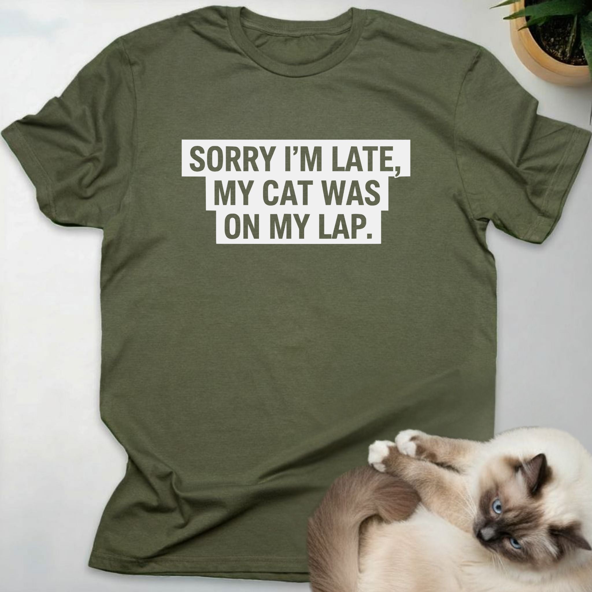 Sorry I’m Late, My Cat Was On My Lap