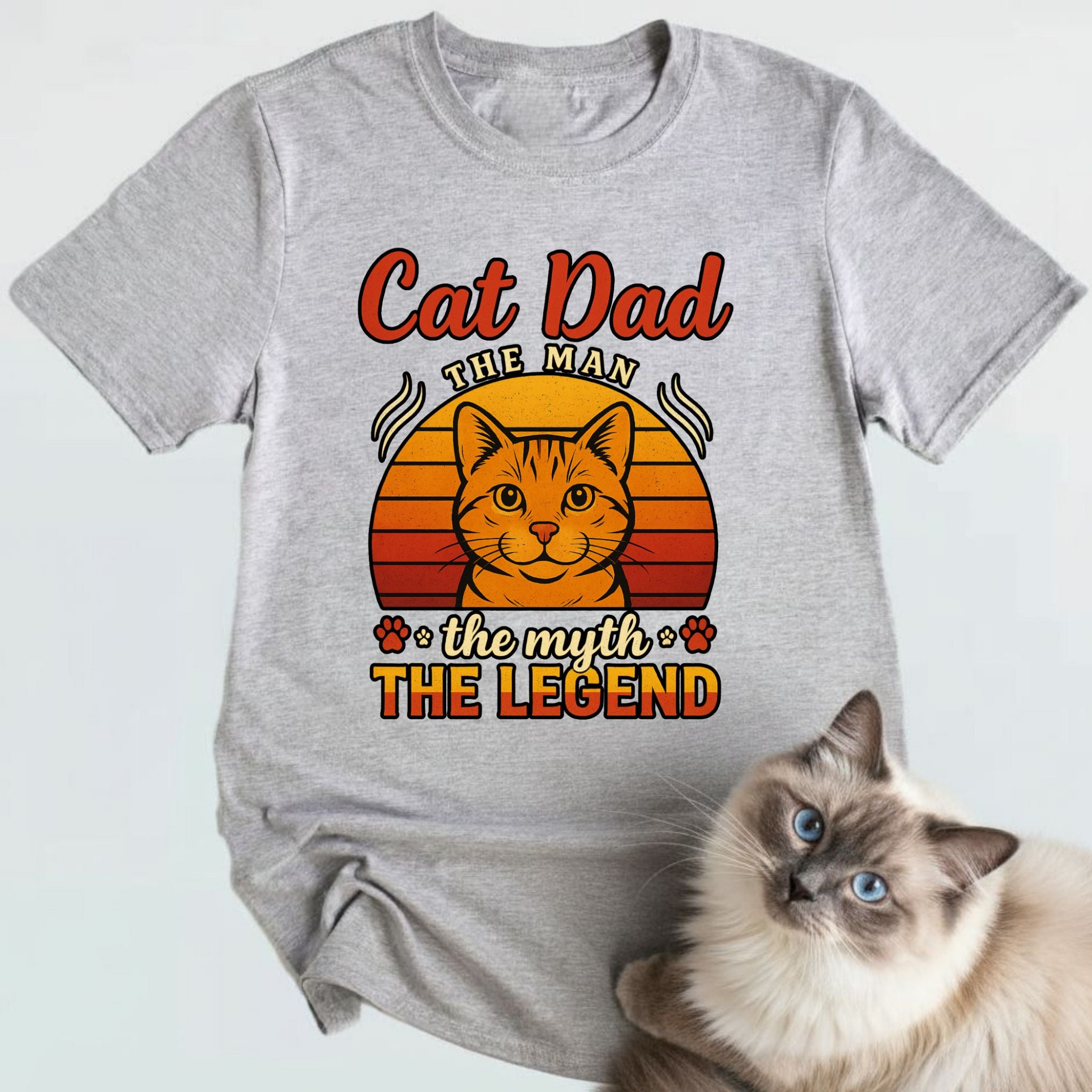 Cat Dad, The Myth, The Legend