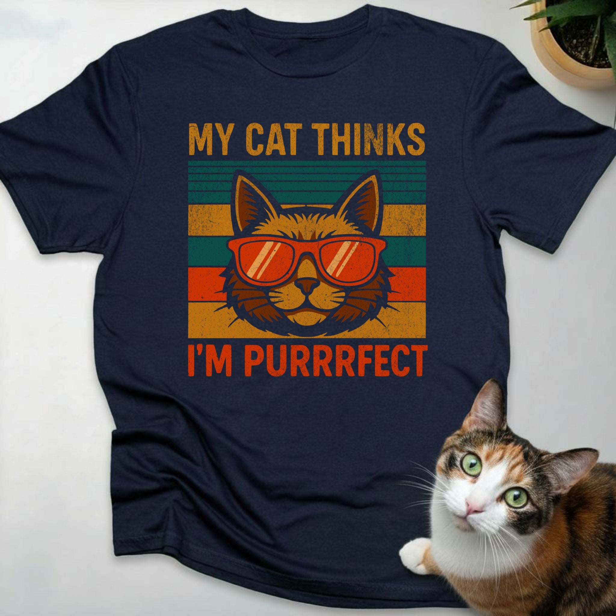 My Cat Thinks I'm Purrrfect