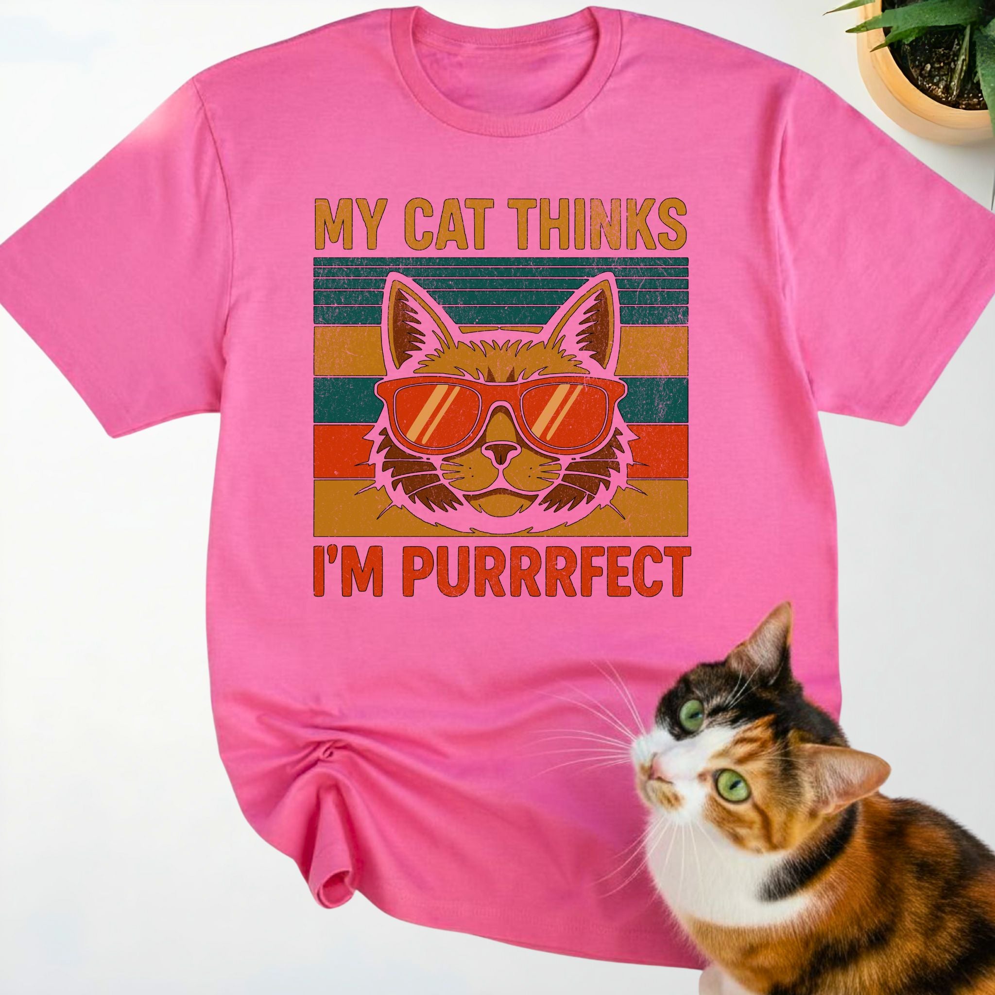 My Cat Thinks I'm Purrrfect
