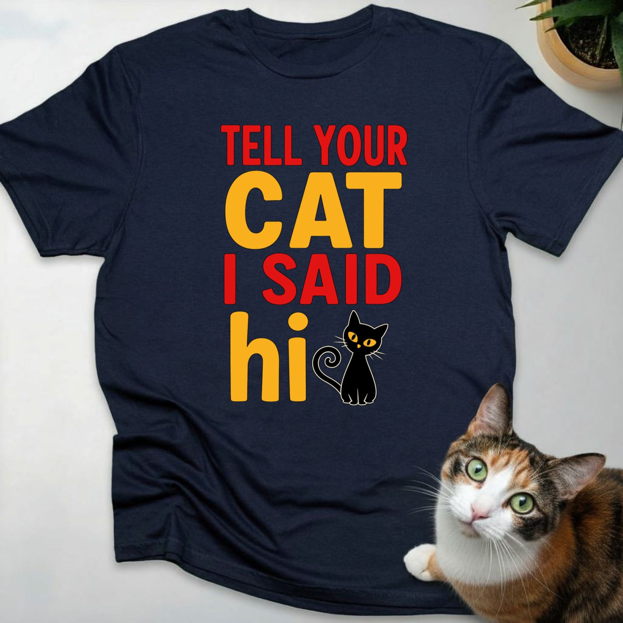 Tell Your Cat I Said Hi