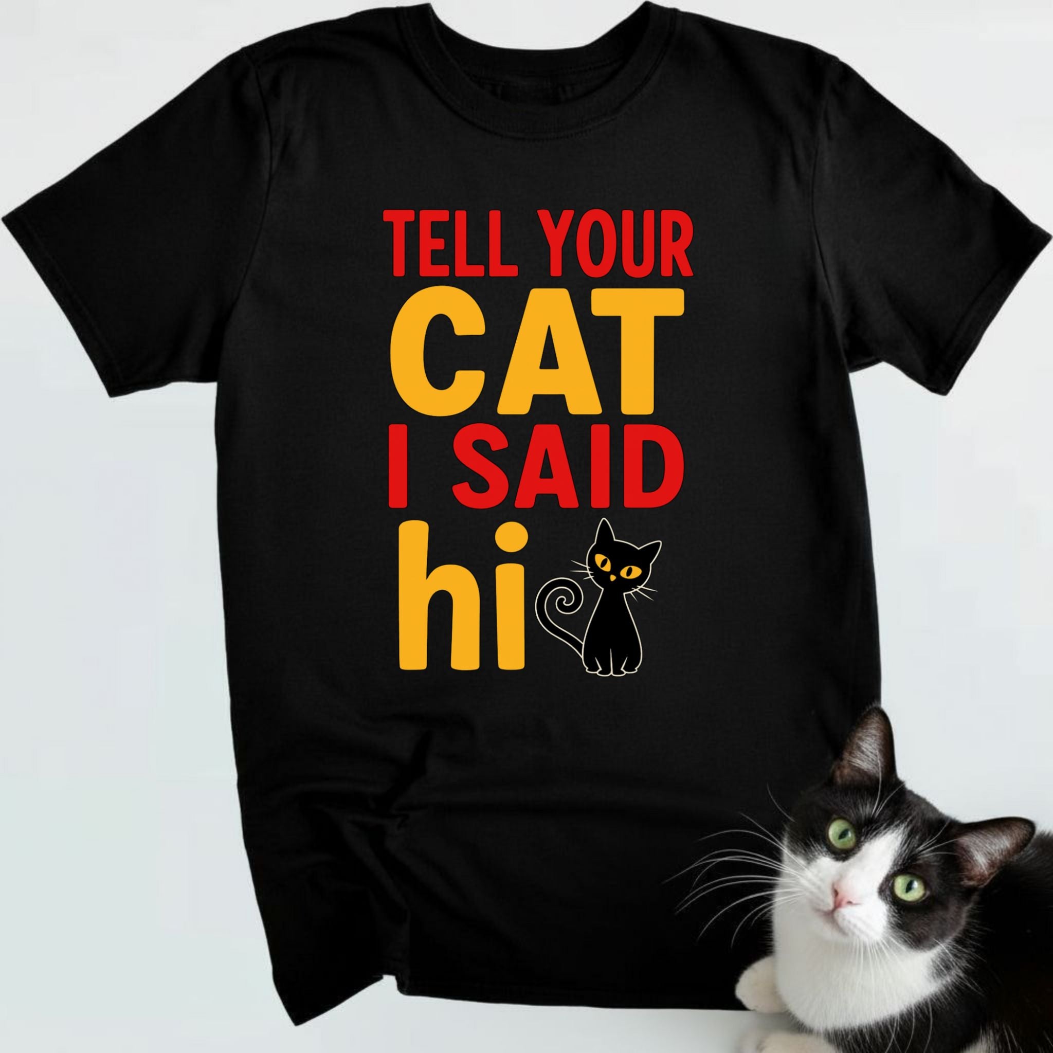 Tell Your Cat I Said Hi