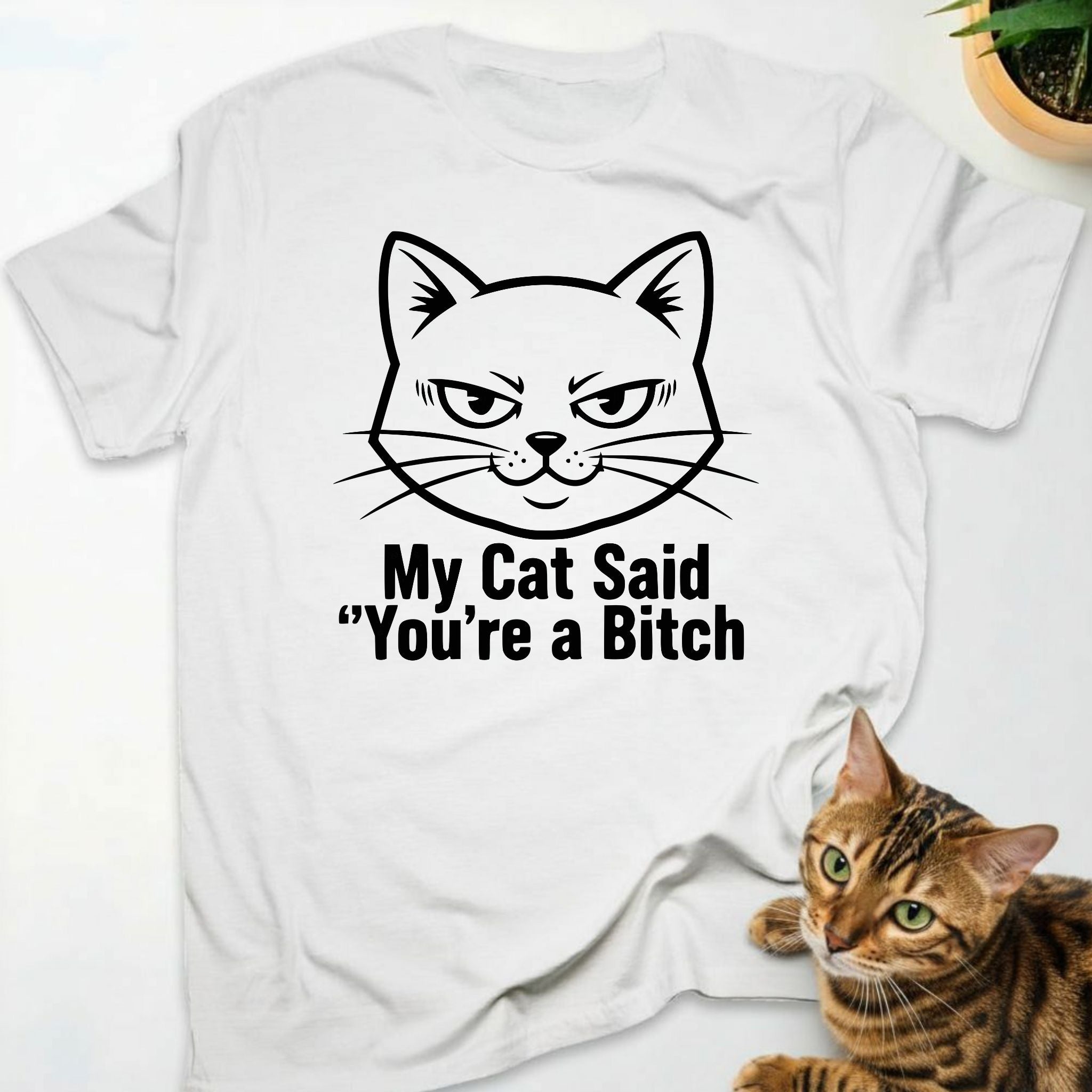 My Cat Said You’re a Bitch