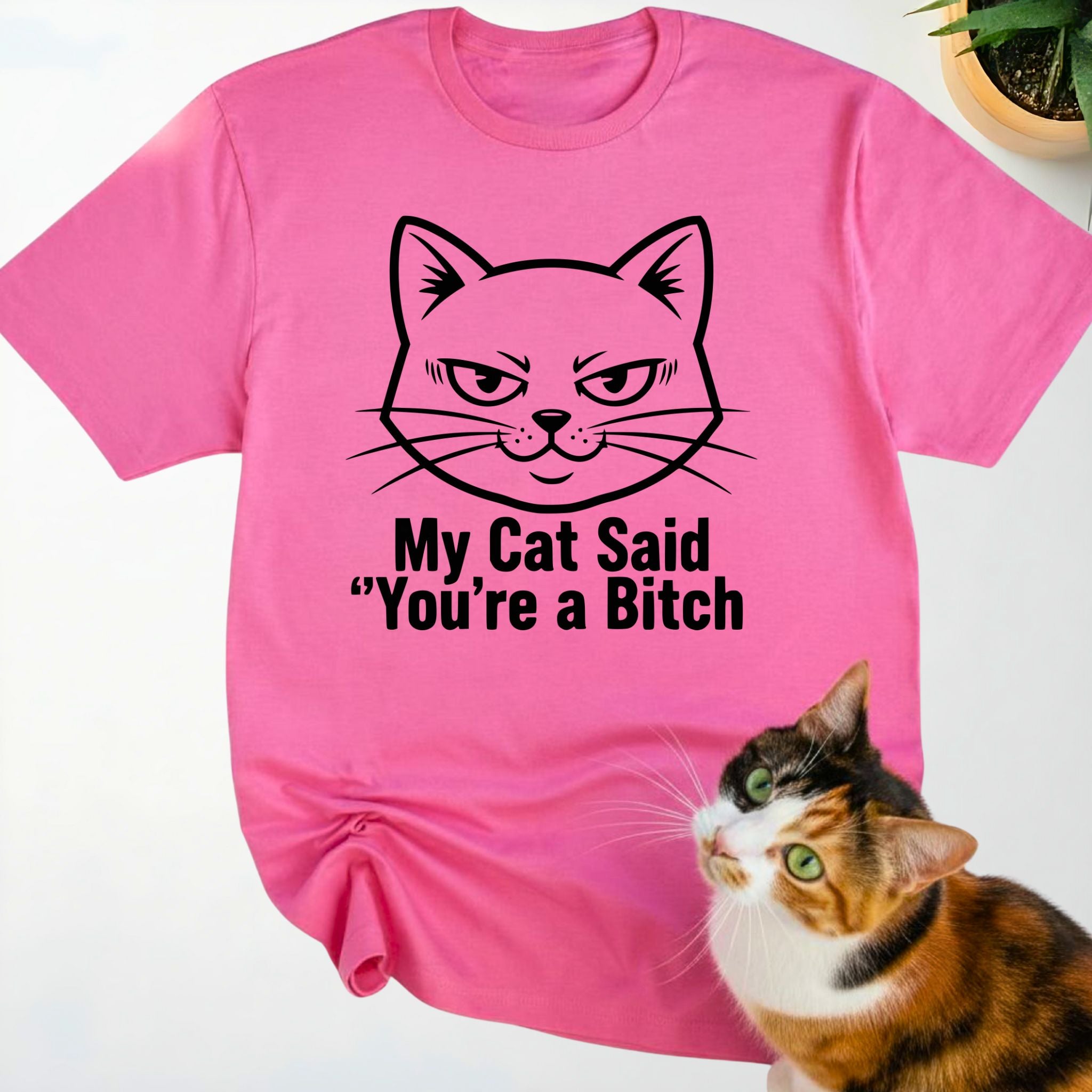 My Cat Said You’re a Bitch