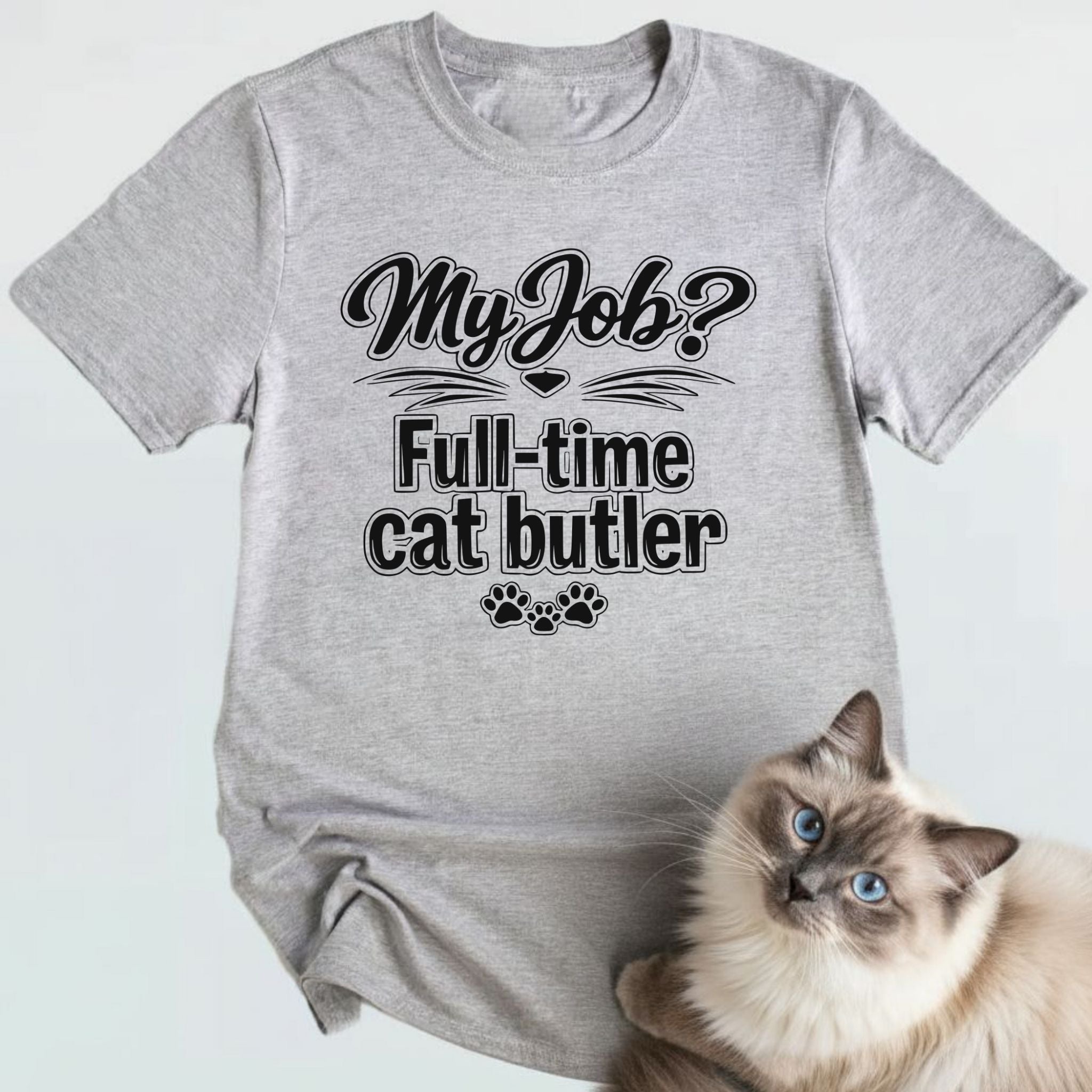 My job? Full-time cat butler