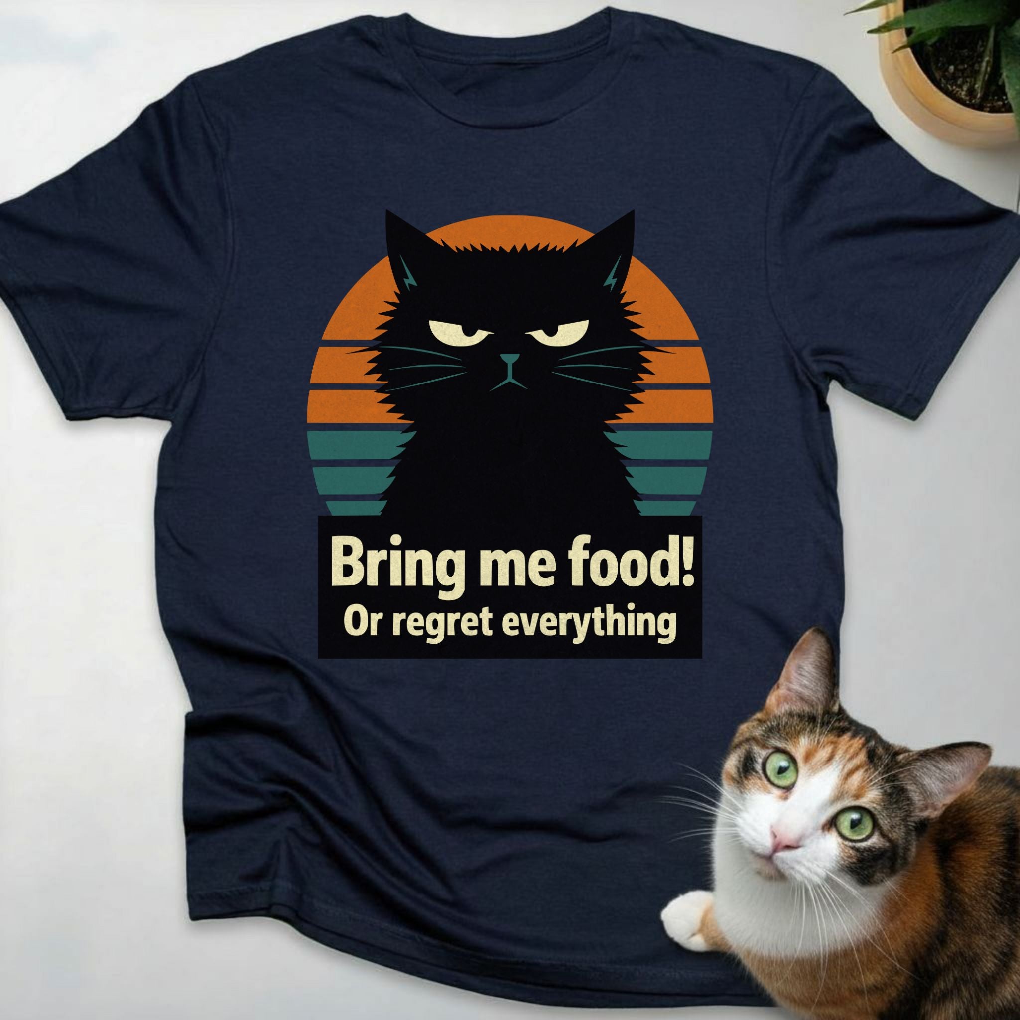 Bring me food! Or regret everything