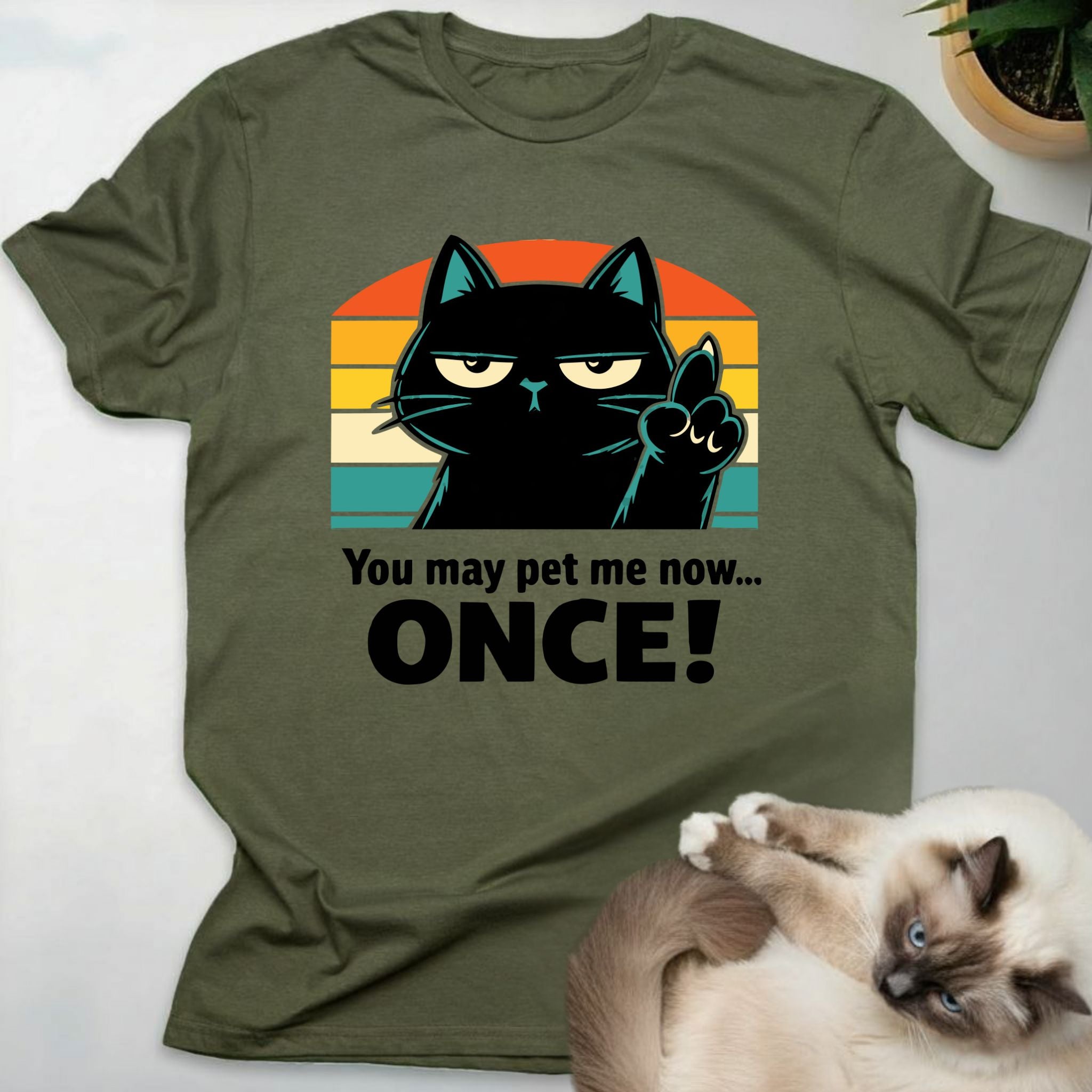 You may pet me now... ONCE!