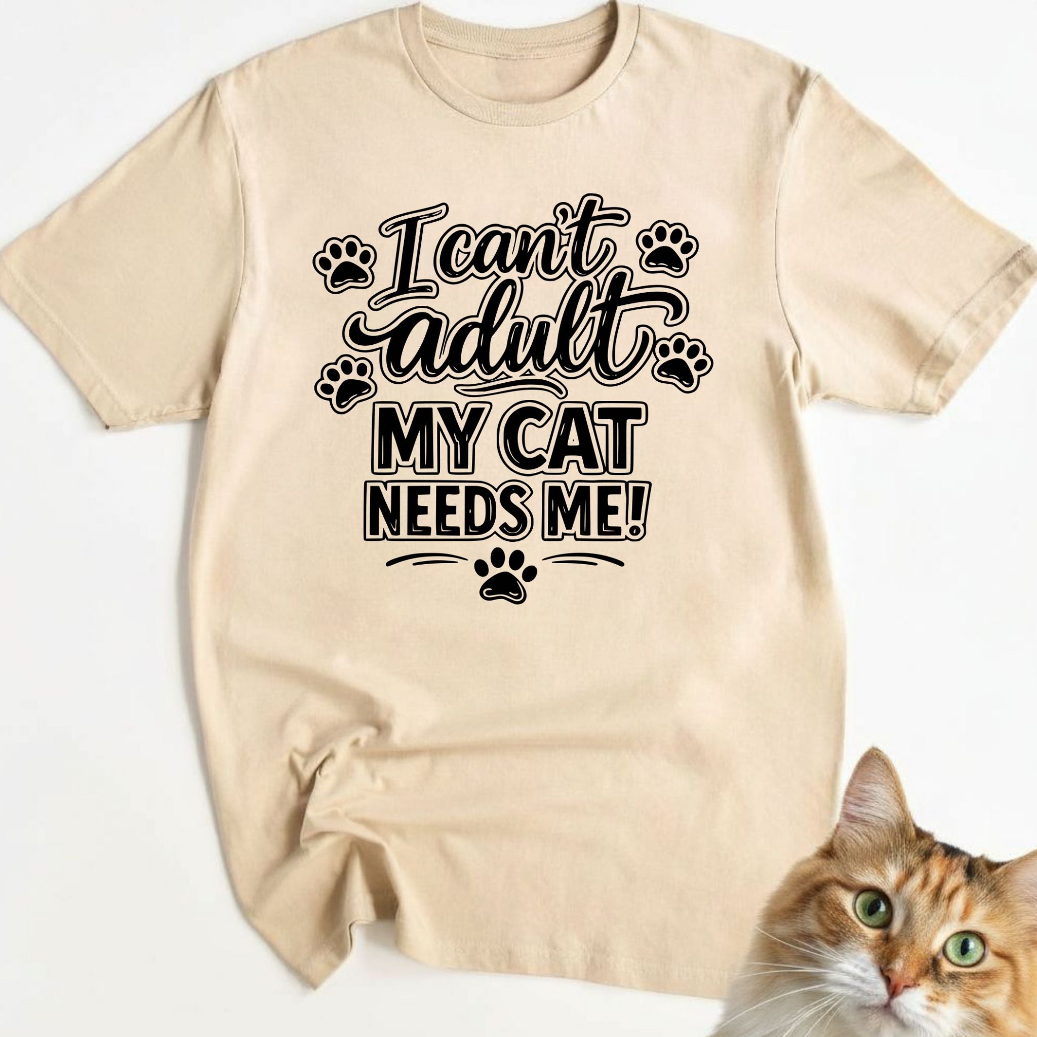 I can't adult, my cat needs me!