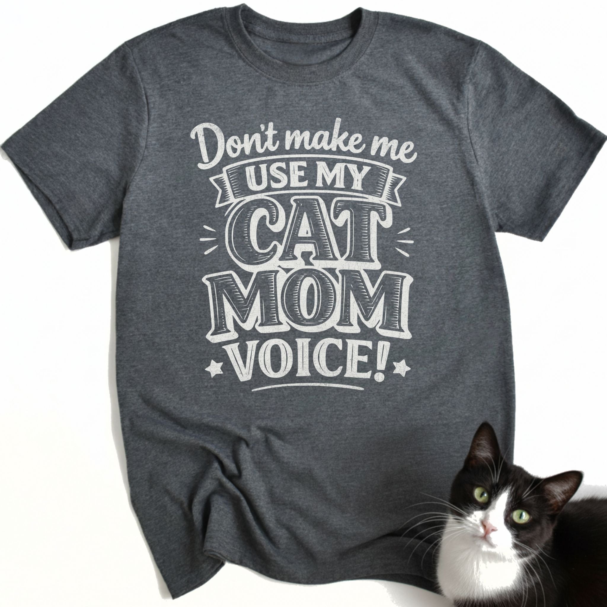 Cat Mom Voice T-Shirt