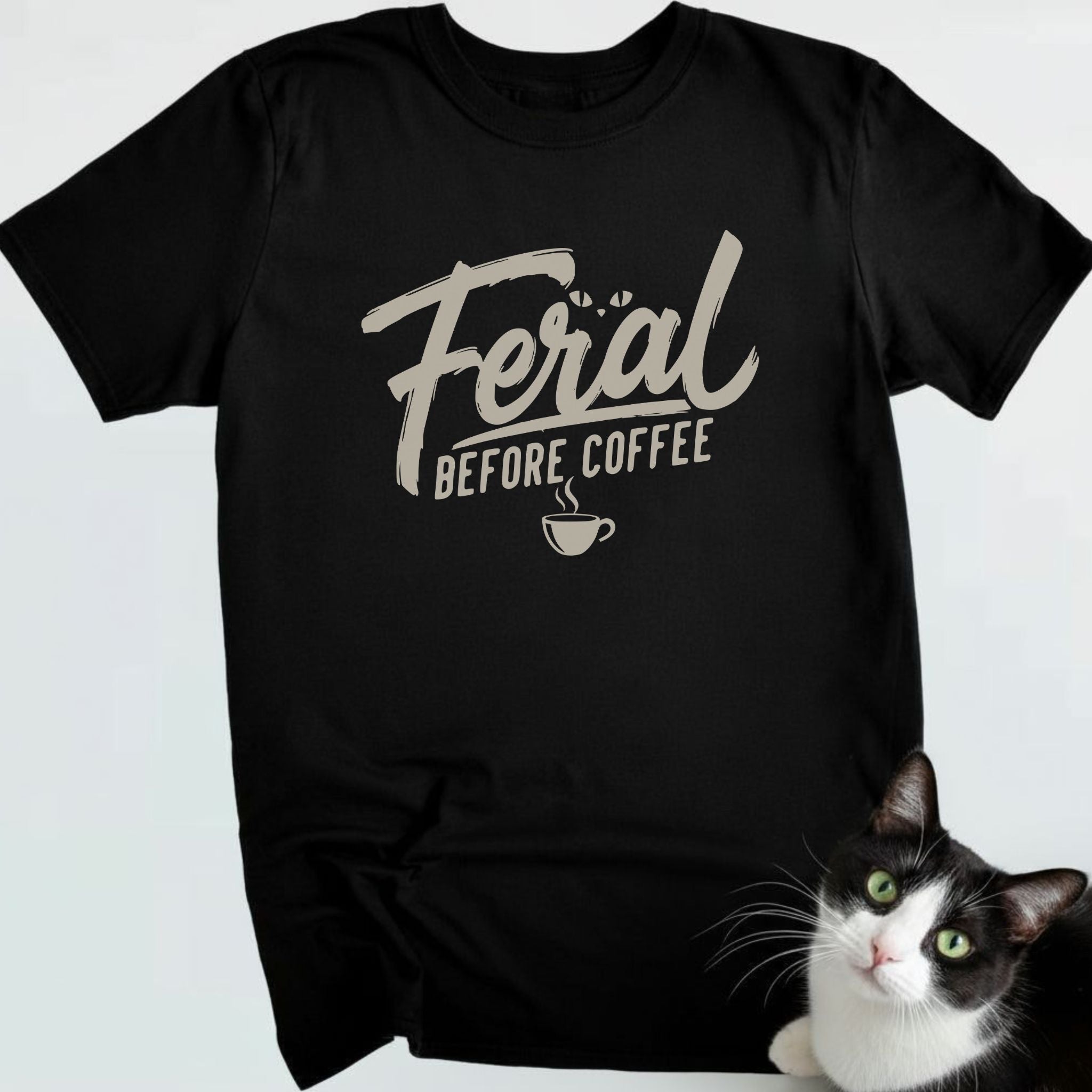 Feral Before Coffee T-Shirt