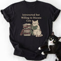 Introverted But Willing T-Shirt