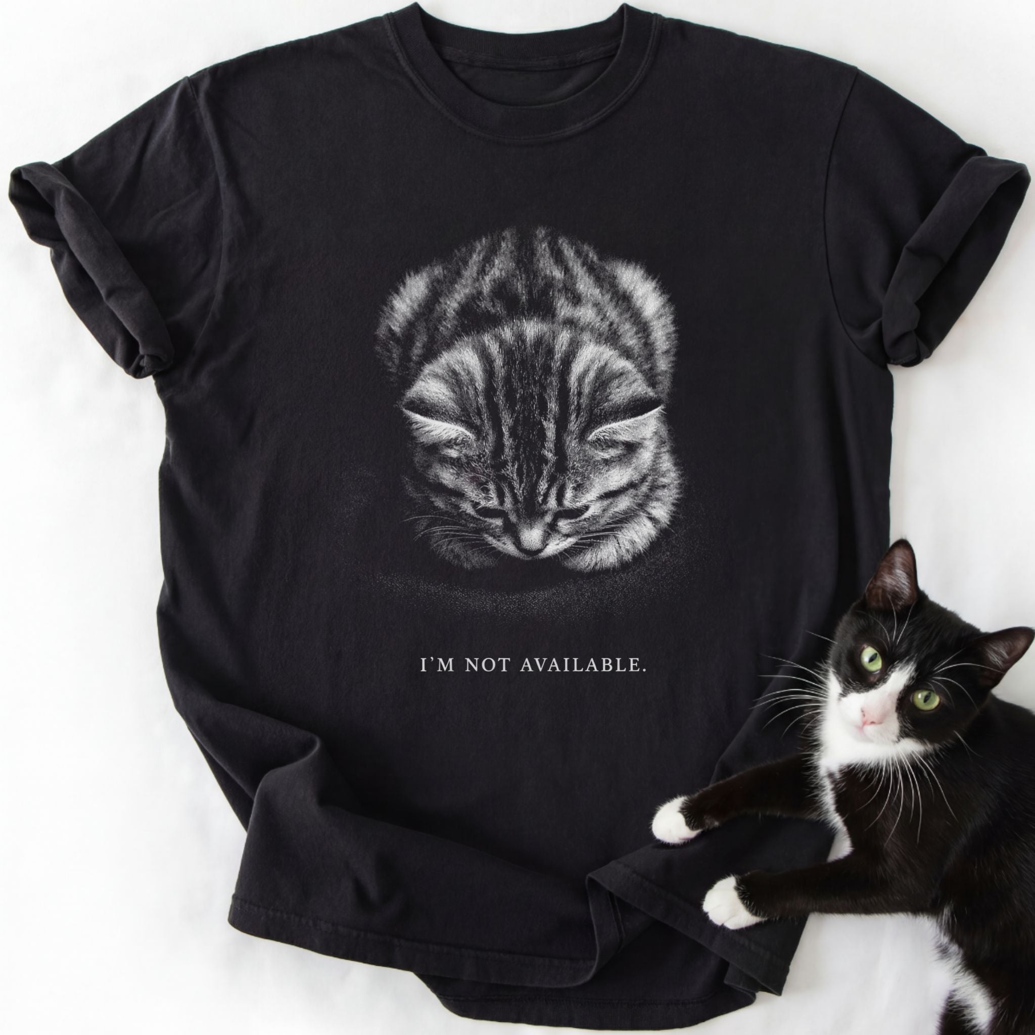 I'm Not Available T-Shirt