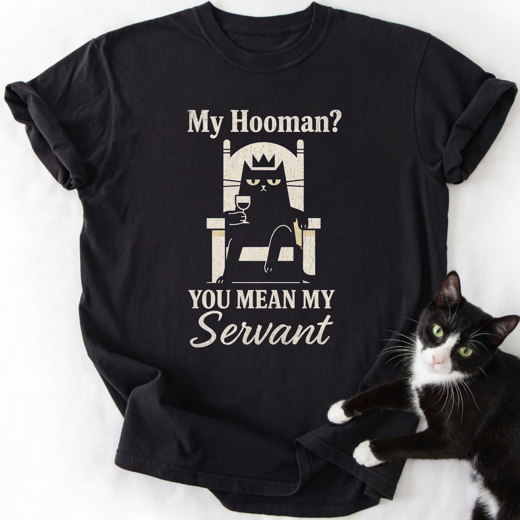 Black cat lover shirt featuring 'You Mean My Servant' text