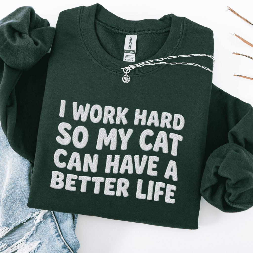 Better Life Embroidered Sweatshirt