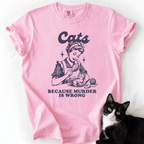 Pink cat t shirt with illustrated black cat design and “Cats Because Murder Is Wrong” text