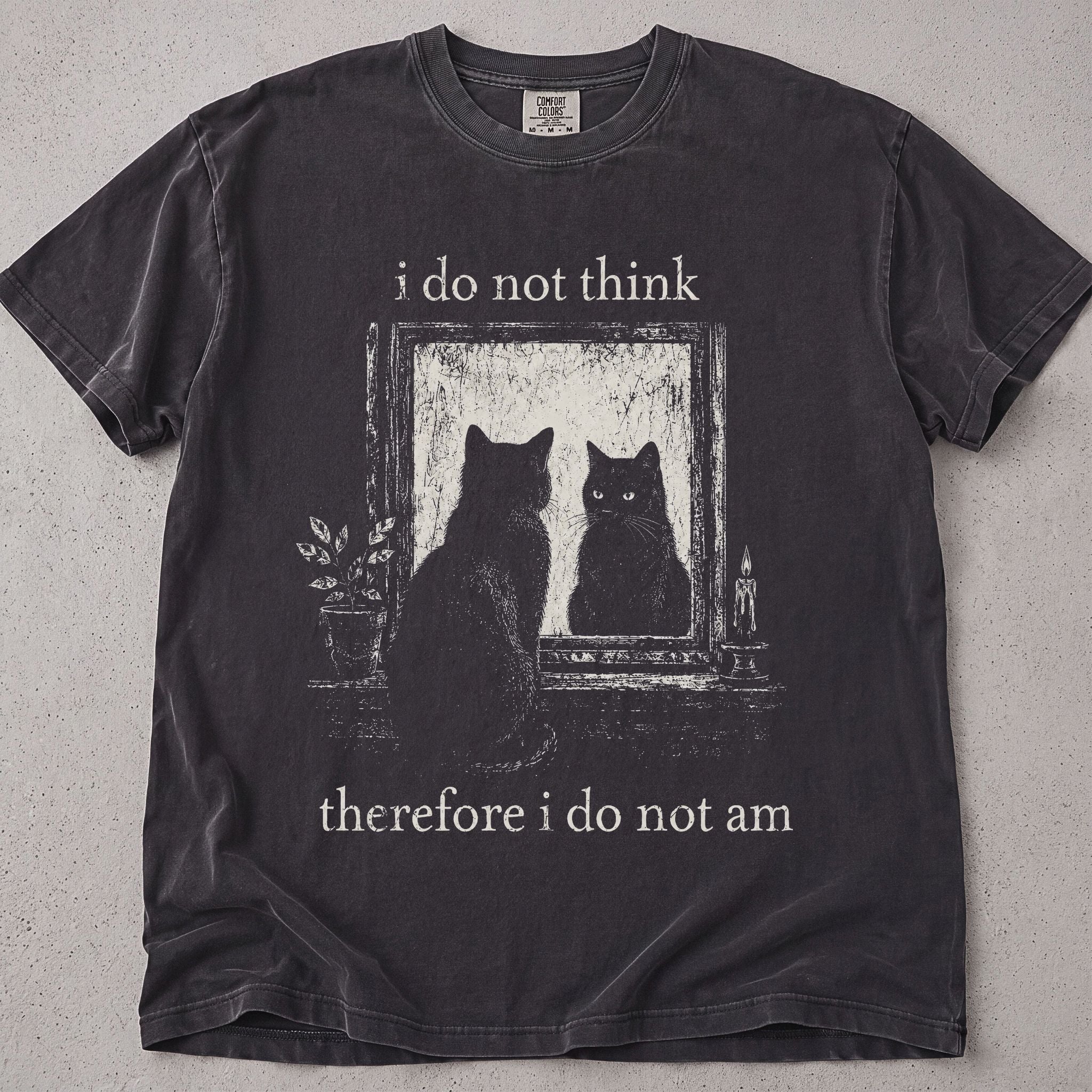 I Do Not Think T-Shirt