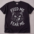 Feed Me, Fear Me T-Shirt