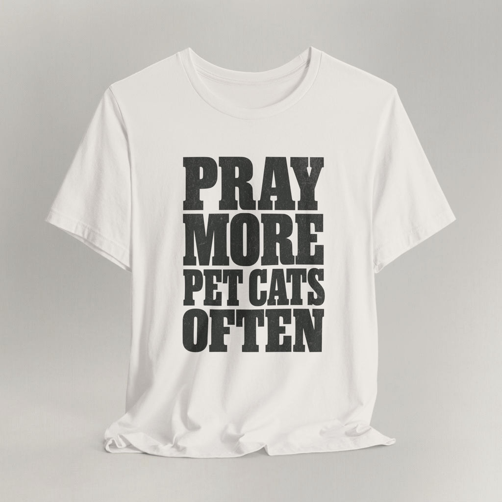Vintage white cat t-shirt with a bold Pray More, Pet Cats Often design, shown flat
